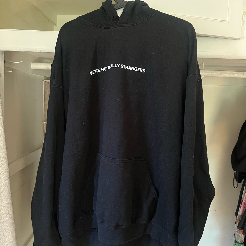 We’re not really strangers hoodie